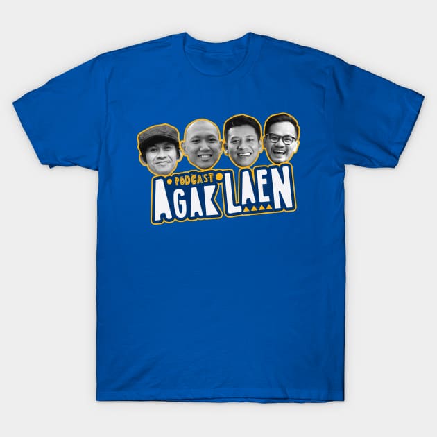 podcast Agak laen T-Shirt by AgakLaEN